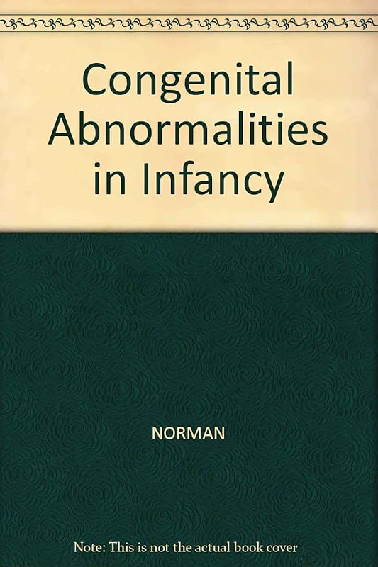 Congenital abnormalities in infancy, by A. P. Norman