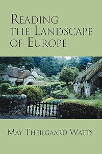 Reading the Landscape of Europe by May Theilgaard Watts
