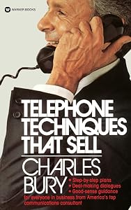 Telephone Techniques That Sell by Charles Bury