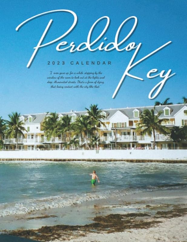 Perdido Key Calendar: Beautiful 18-month 2023 Calendar - Gift for Family, Friends and Yourself - Thick Paper - Home & Office Organizer - Large Monthly Grid for Note and Planning by Mervyn Roger
