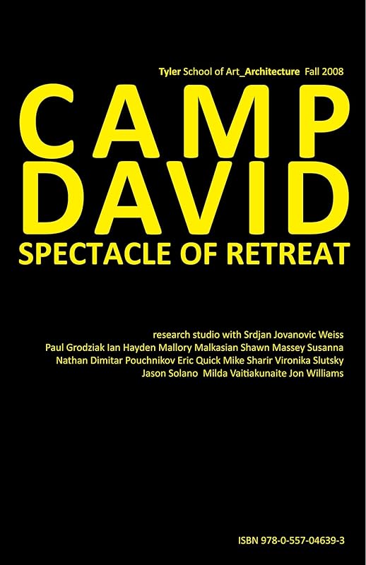 Camp David: Spectacle of Retreat by Srdjan Jovanovic Weiss