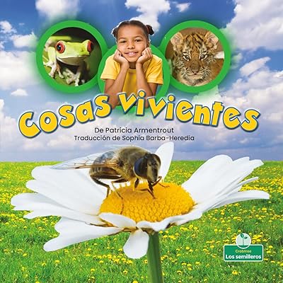 Cosas Vivientes (Living Things) (Mi mundo y la ciencia: Nivel 1/ My World and Science: Level 1) (Spanish Edition)