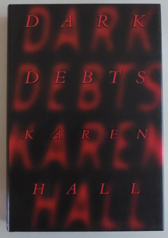 Dark Debts by Karen Hall