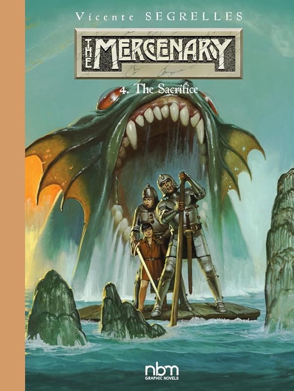 The MERCENARY The Definitive Editions, Vol 4: The Sacrifice by Vicente Segrelles