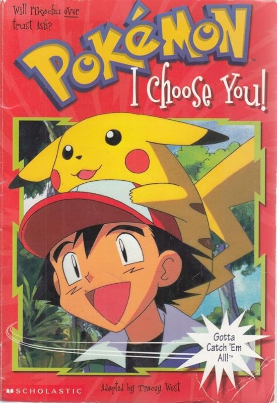I Choose You (Pokemon Chapter Book) by Tracey West