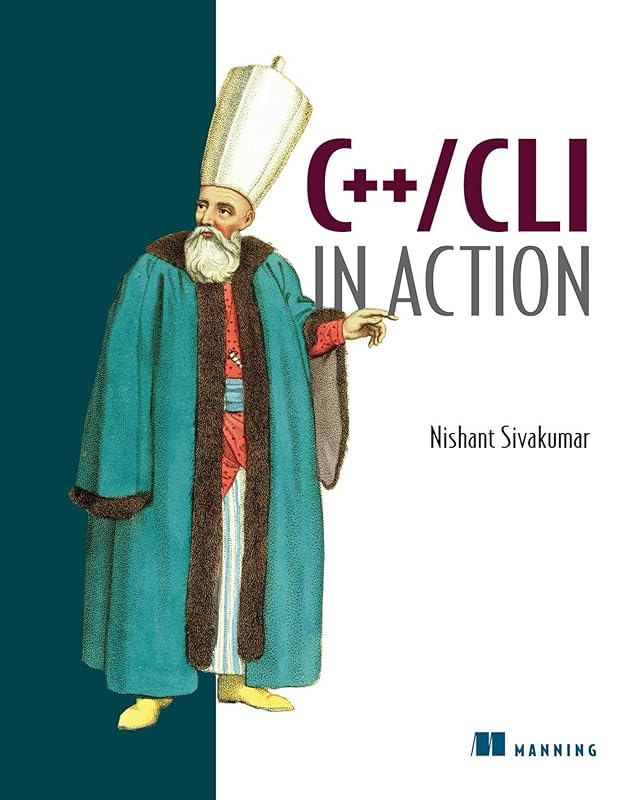C++/CLI in Action by Nishant Sivakumar
