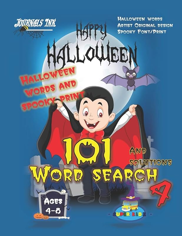 101 Word Search 4: SUPER KIDZ Brand. Children - Ages 4-8 (US Edition). Halloween custom art and letters interior. 101 word searches with solutions - ... fun activity time! (SuperKidz - Word Search) by Journals Ink.