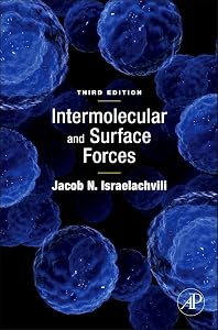 Intermolecular and Surface Forces by Jacob N. Israelachvili