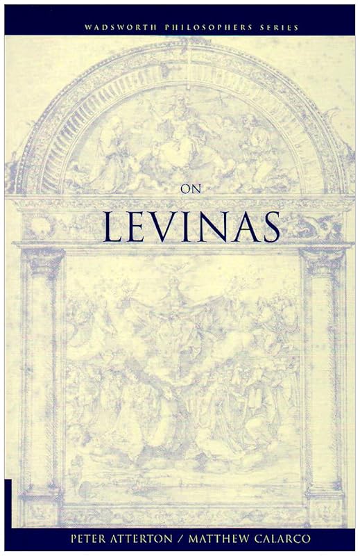 On Levinas by Peter Atterton
