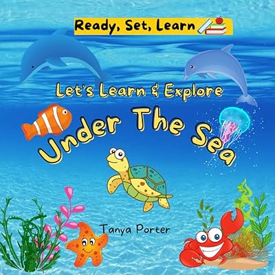 Let's Learn & Explore: Under the Sea: Ready, Set, Learn