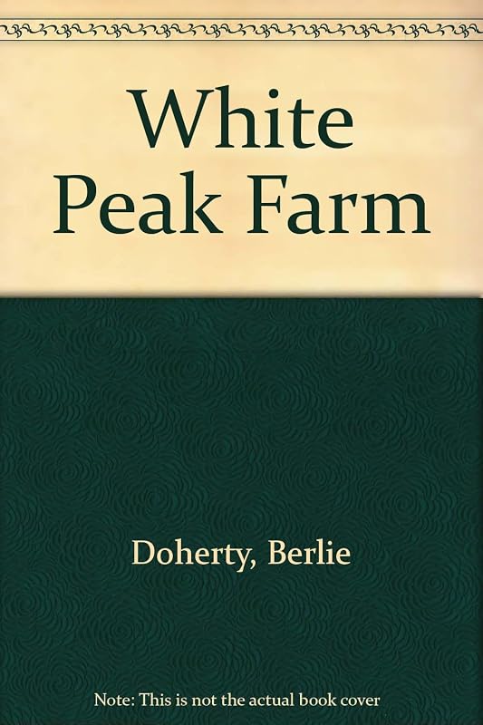 White Peak Farm by Berlie Doherty