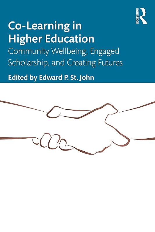 Co-Learning in Higher Education by Edward P. St. John