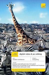 Teach Yourself Digital Video and PC Editing