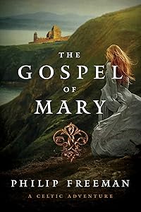 The Gospel of Mary: A Celtic Adventure (Sister Deirdre Mysteries Book 3)