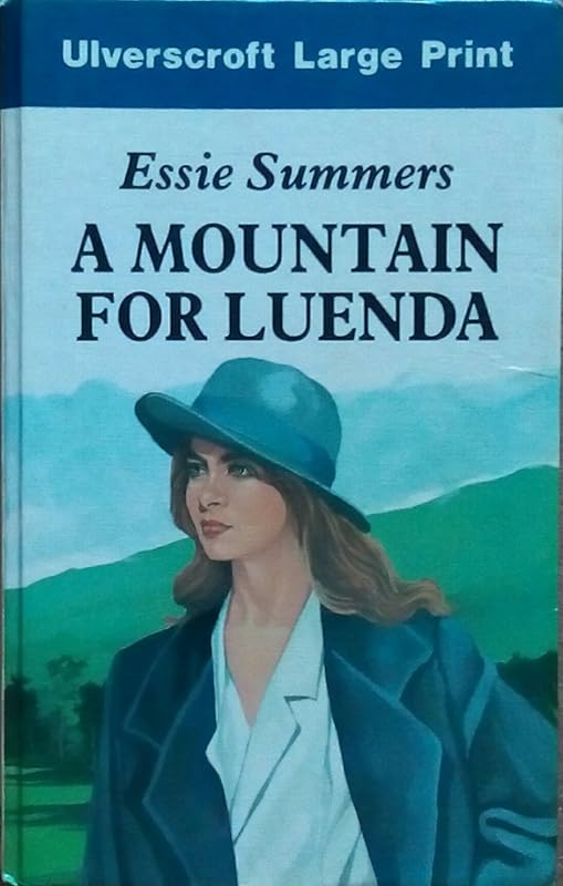 A Mountain For Luenda (U) by Essie Summers