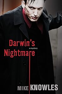 Darwin's Nightmare: A Mystery (The Wilson Mysteries Book 1)