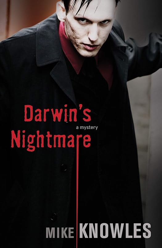 Darwin's Nightmare: A Mystery (The Wilson Mysteries Book 1) by Mike Knowles