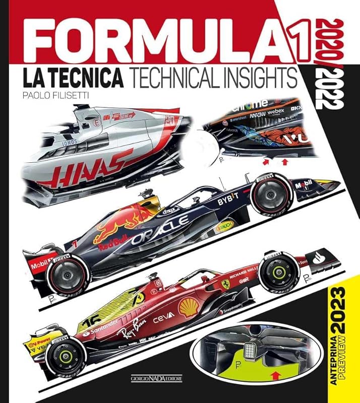 FORMULA 1 2020/2022: LA TECNICA / TECHNICAL INSIGHTS Anteprima/Preview 2023 (Formula 1 Yearbook) (Multilingual Edition) by Paolo Filisetti