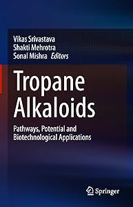 Tropane Alkaloids: Pathways, Potential and Biotechnological Applications