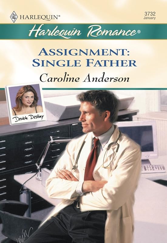 ASSIGNMENT: SINGLE FATHER by Caroline Anderson