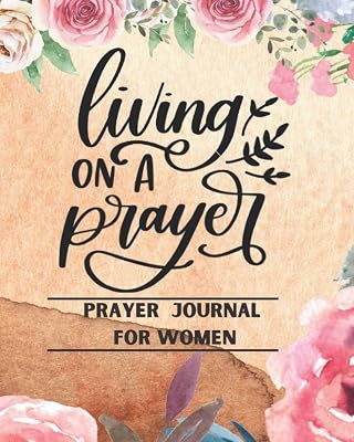 Just a prayer away journal for women: 3 month guided journal, ideal for reflections, praise, thanksgiving and personal or bible study, ideal gift for ... teenagers or prayer conferences or retreats