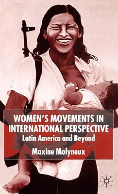 Women’s Movements in International Perspective: Latin America and Beyond (Institute of Latin American Studies)