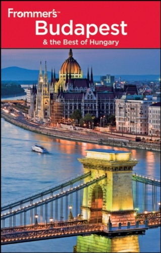 Frommer's Budapest and the Best of Hungary by Ryan James