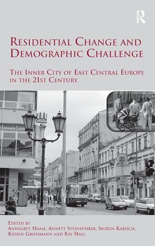Residential Change and Demographic Challenge by Katrin Grossmann