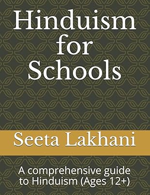 Hinduism for Schools: A comprehensive guide to Hinduism (Ages 12+)