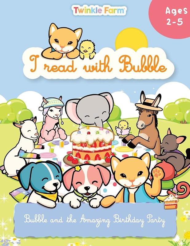 Bubble and the Amazing Birthday Party: I read with Bubble (Twinkle Farm / Reading Practice) by Anne Schneeberger