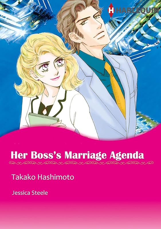 Her Boss's Marriage Agenda: Harlequin comics by Jessica Steele