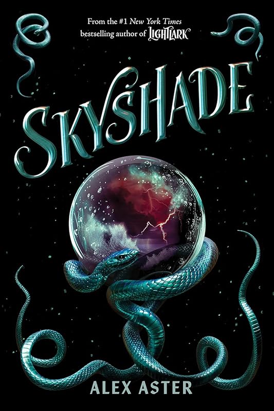 Skyshade (The Lightlark Saga Book 3) (Volume 3) by Alex Aster