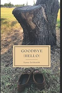 Goodbye by Ilyssa Goldsmith