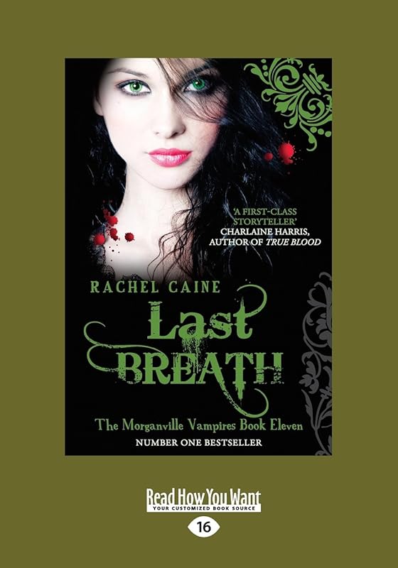 Last Breath: The Morganville Vampires Book Eleven by Rachel Caine