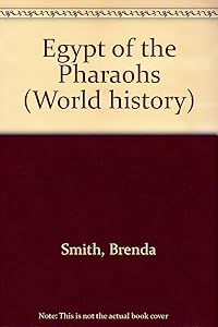 Egypt of the Pharaohs (World History)