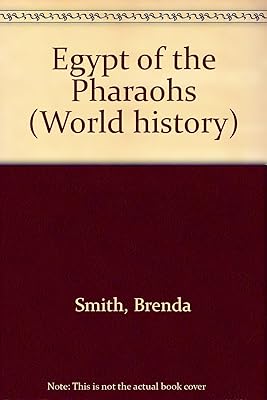 Egypt of the Pharaohs (World History)