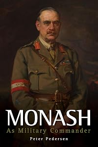 Monash: As Military Commander