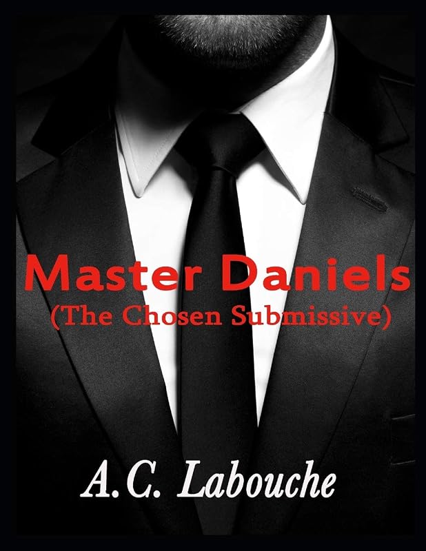 Master Daniels: Season Two: Book Three by A.C. Labouche