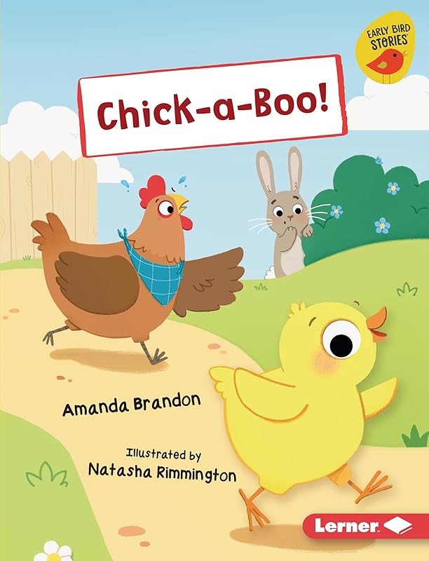 Chick-a-Boo! (Early Bird Readers — Yellow (Early Bird Stories ™)) by Amanda Brandon