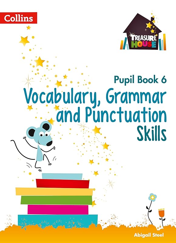 Treasure House – Vocabulary, Grammar and Punctuation Pupil Book 6 by Collins UK