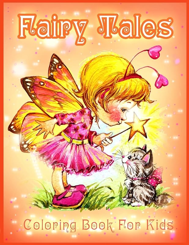 Fairy Tales Coloring Book: Cute Coloring Pages for Girls and Kids With Beautiful Designs by unknown author