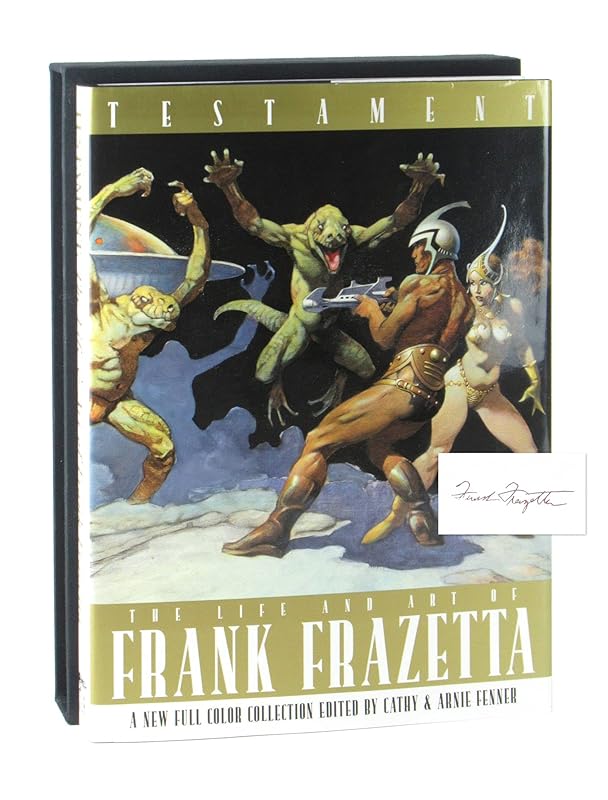 Testament: A Celebration of the Life & Art of Frank Frazetta by Arnie Fenner