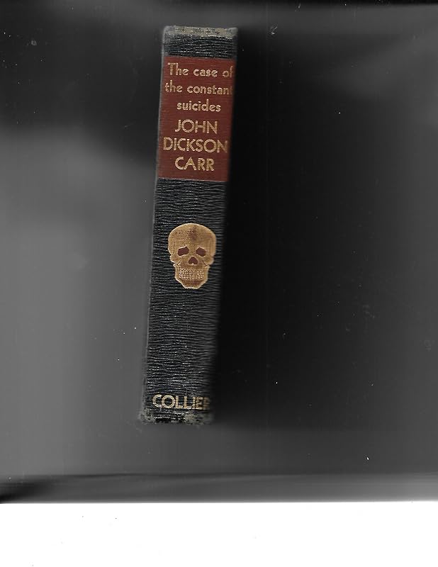 The Case of the Constant Suicides by John Dickson Carr