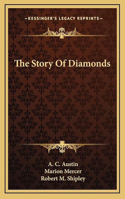 The Story Of Diamonds by A C Austin