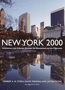 New York 2000: Architecture and Urbanism Between the Bicentennial and the Millennium