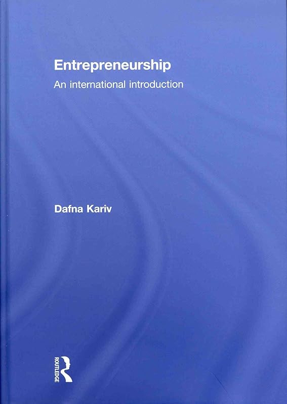 Entrepreneurship: An International Introduction by Dafna Kariv