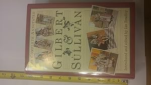 The Complete Annotated Gilbert & Sullivan