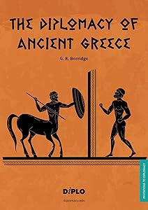 The Diplomacy of Ancient Greece: A Short Introduction (Invitations to Diplomacy)