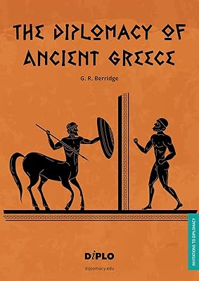 The Diplomacy of Ancient Greece: A Short Introduction (Invitations to Diplomacy)