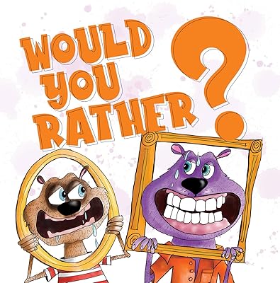 Would You Rather?